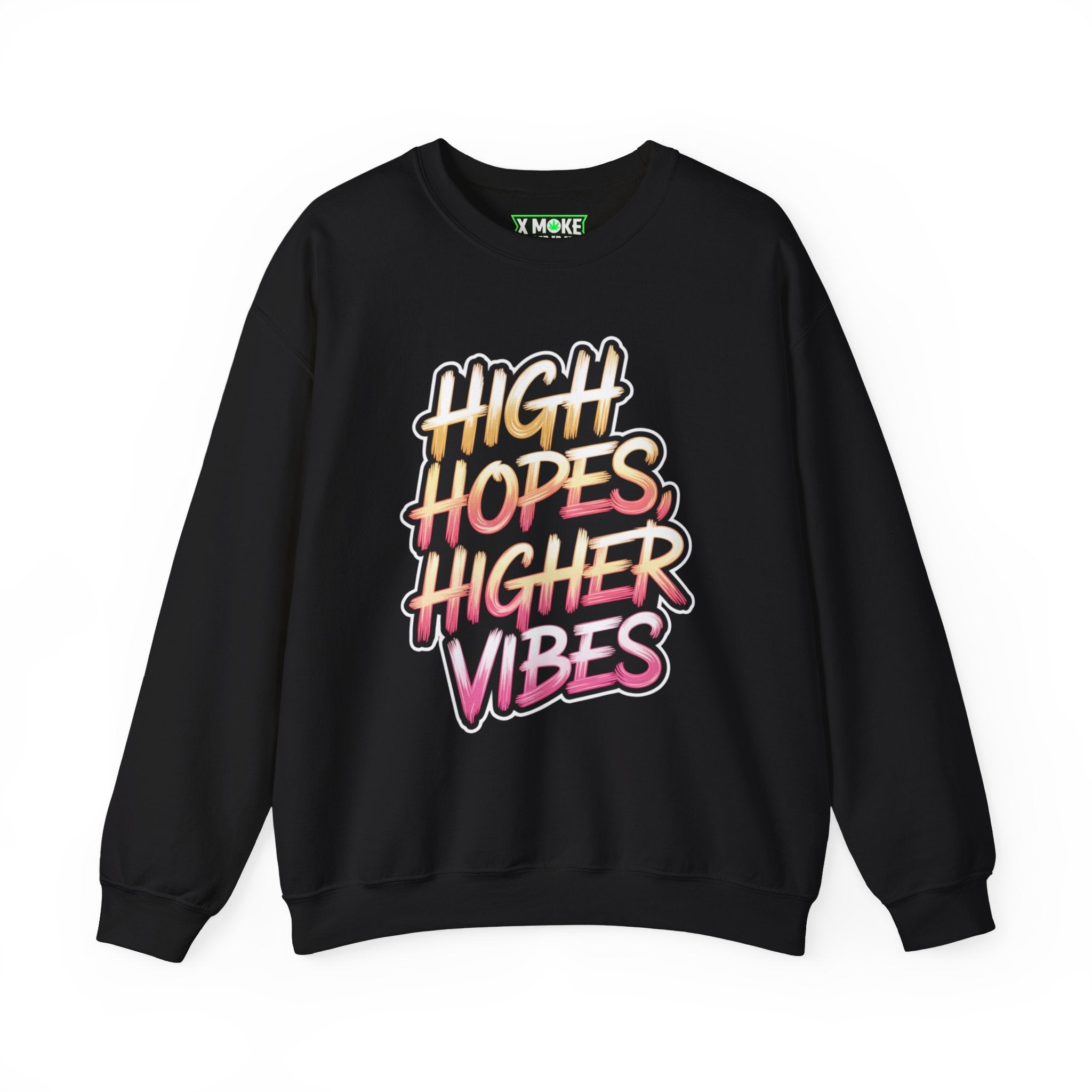 High Hopes Higher Vibes - New Year Crewneck Sweatshirt