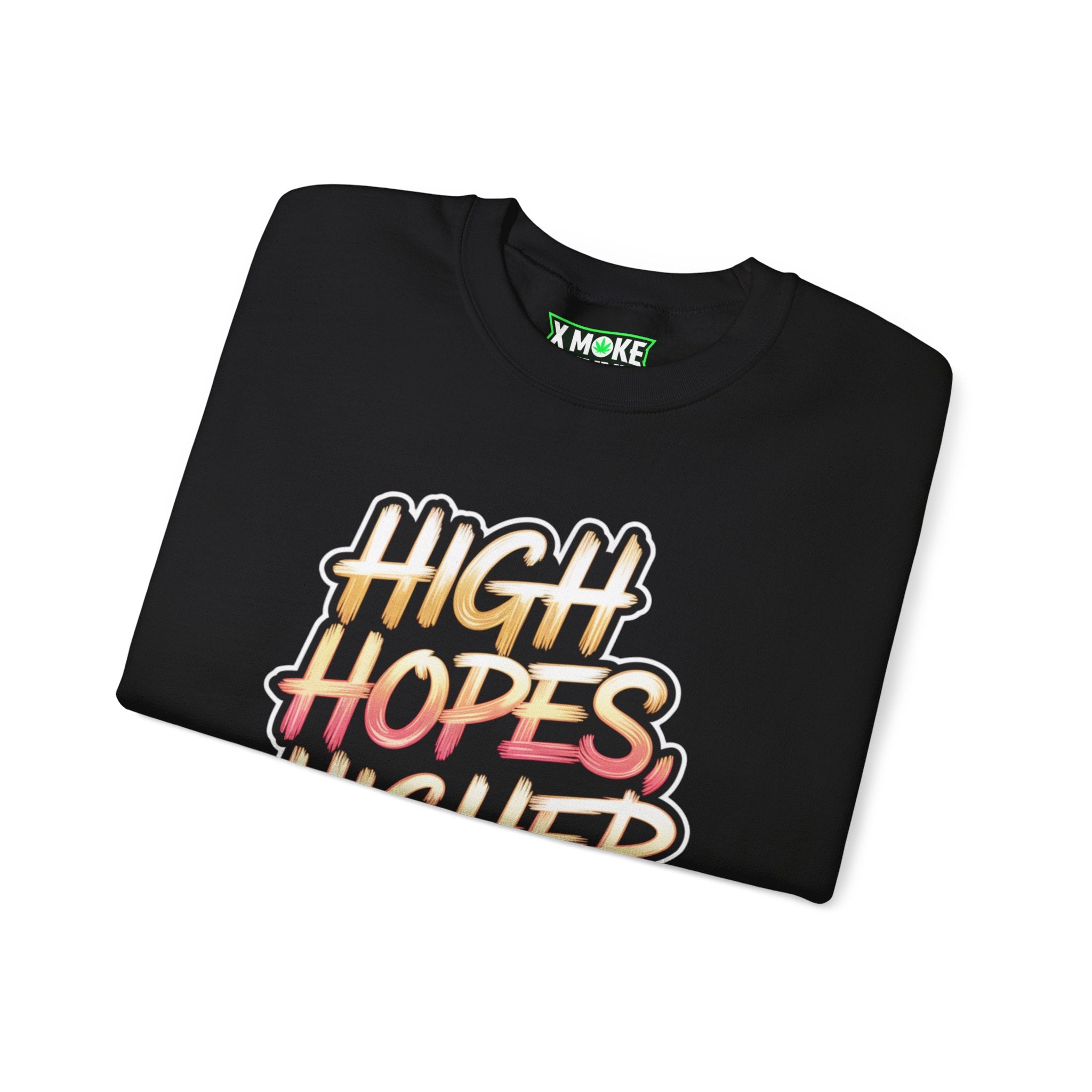 High Hopes Higher Vibes - New Year Crewneck Sweatshirt