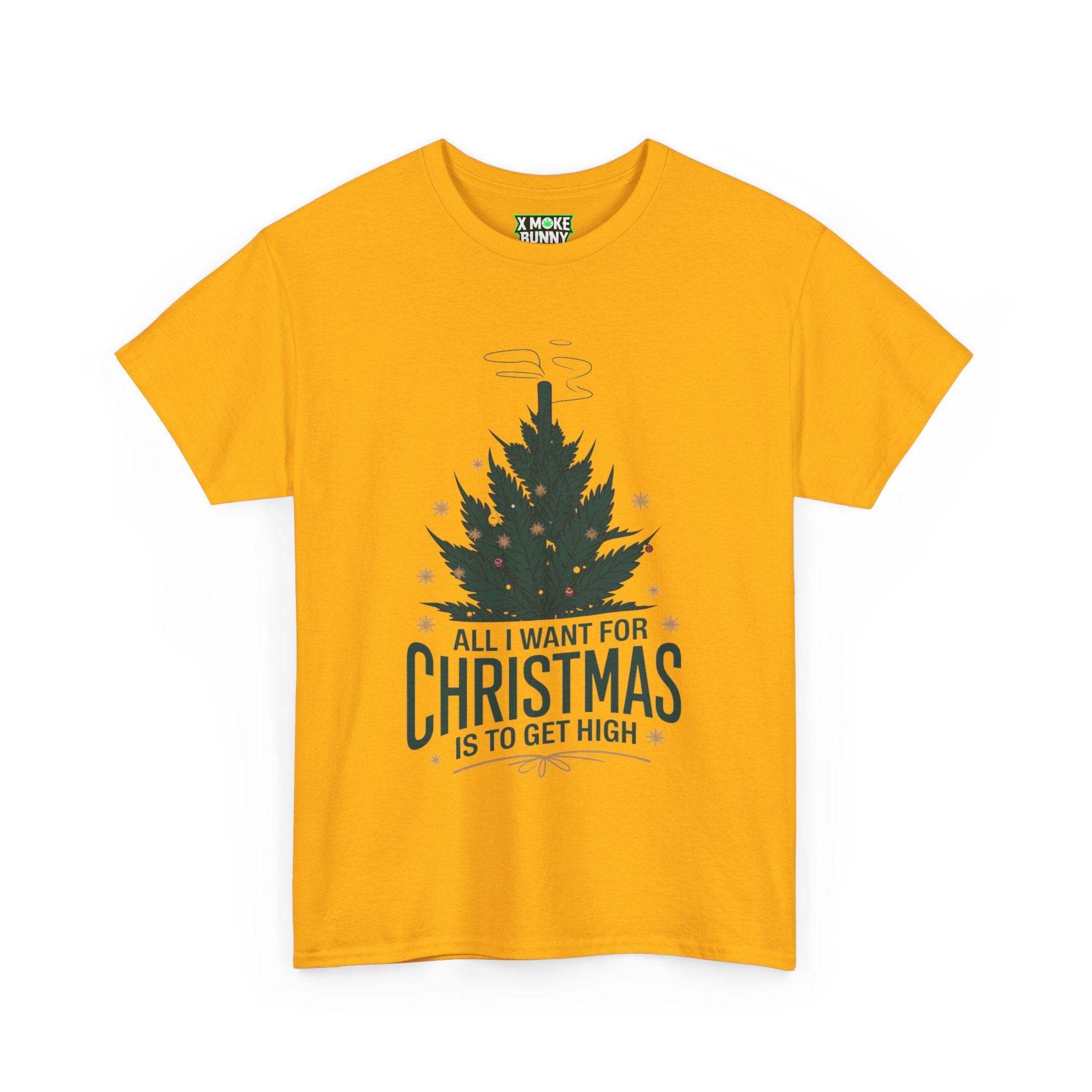 All I Want for Christmas, Is to Get High! Christmas Crewneck T-Shirt