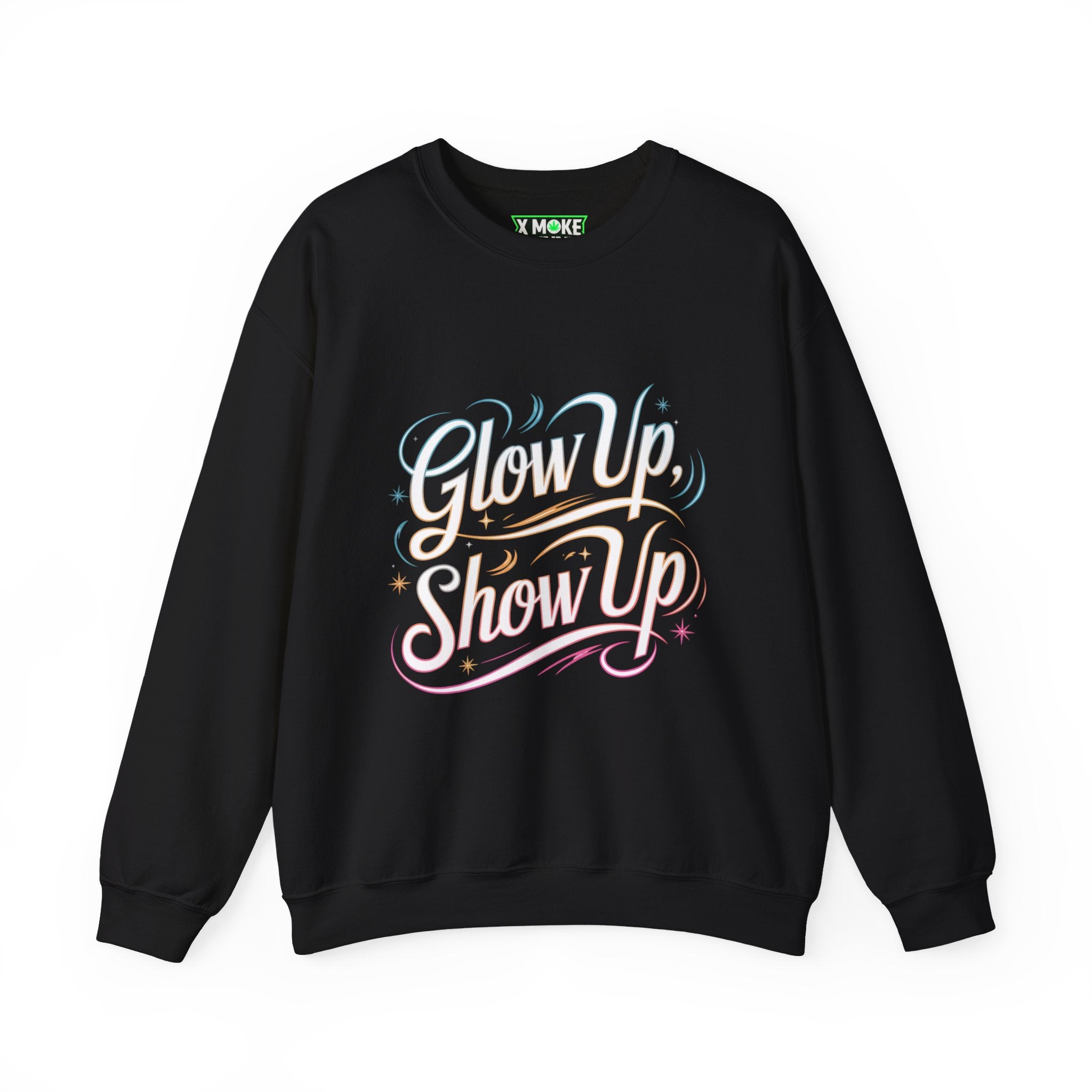 Glow Up Show Up - New Year Crewneck Sweatshirt