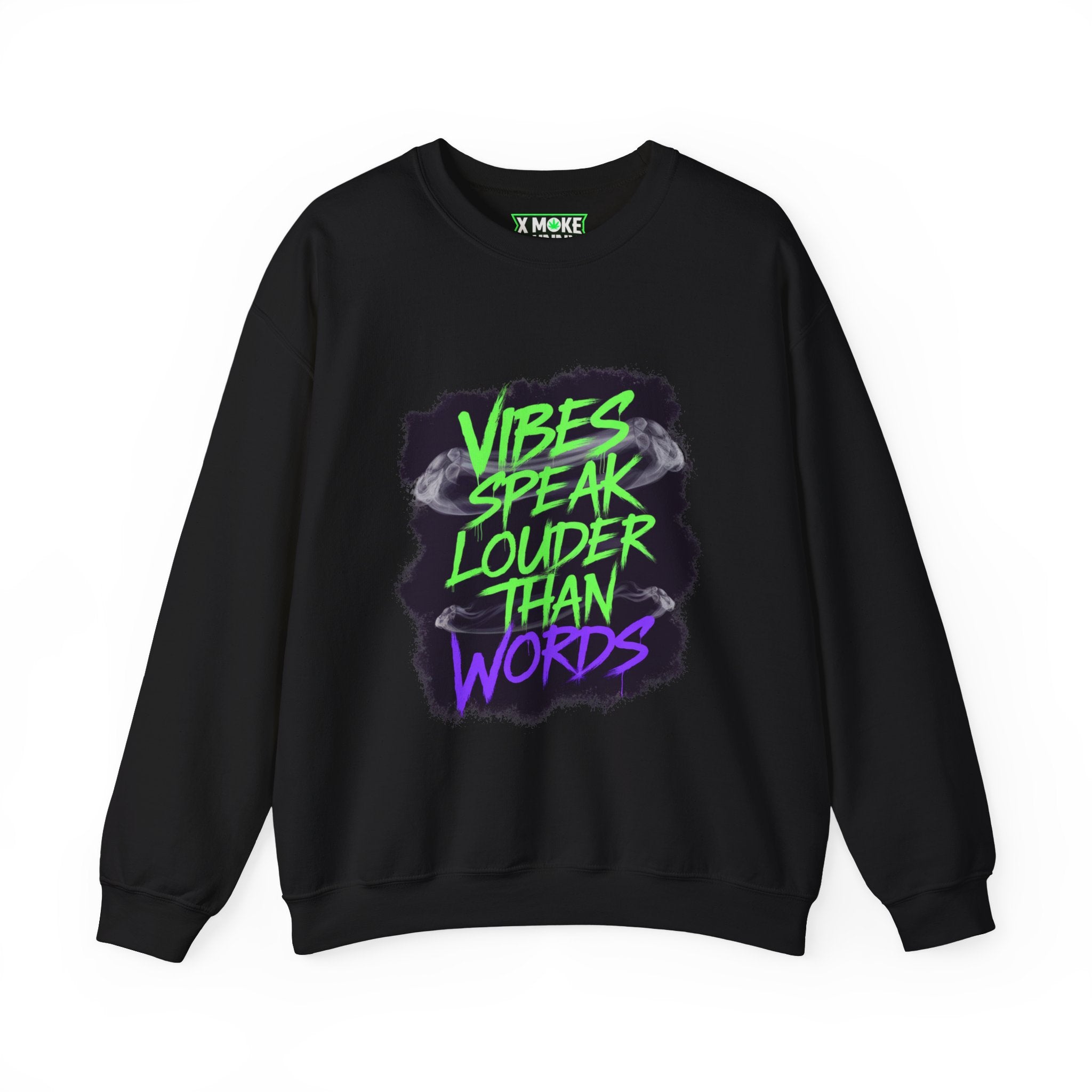 Vibes Speaks Louder Than Words- Casual Graphic Sweatshirt for Adventurers