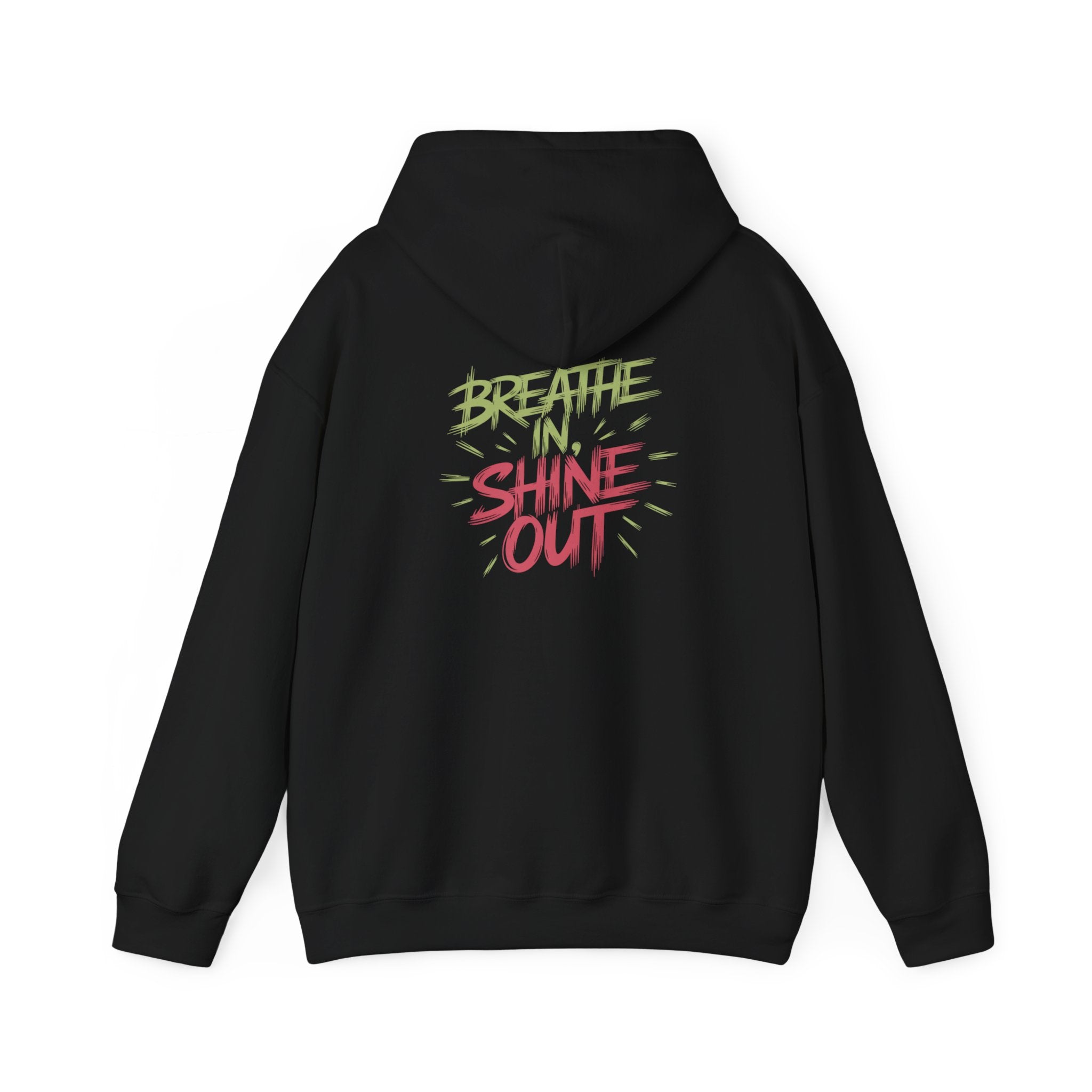 Breathe In Shine Out Hoodie - New Year Crewneck Hoodie