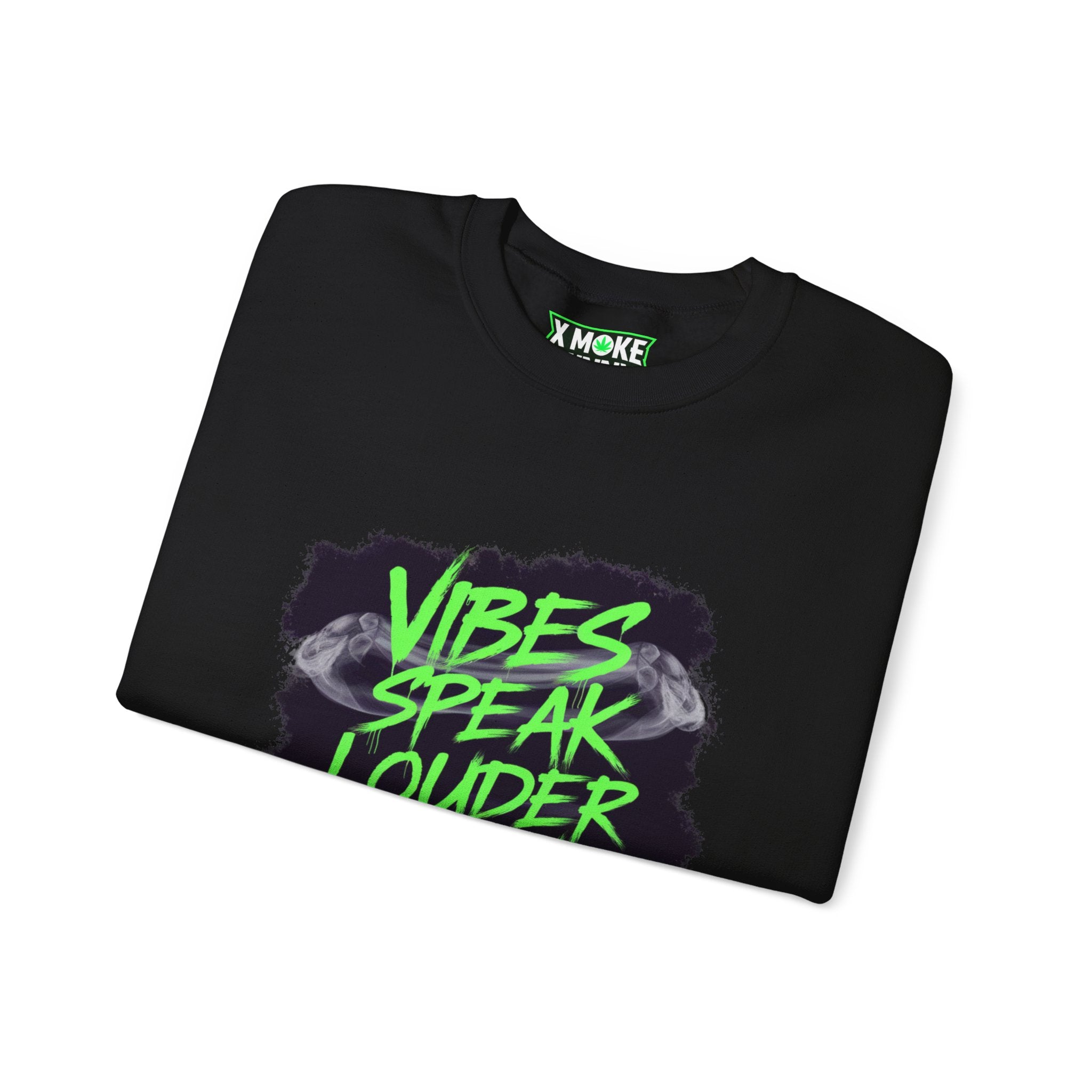 Vibes Speaks Louder Than Words- Casual Graphic Sweatshirt for Adventurers