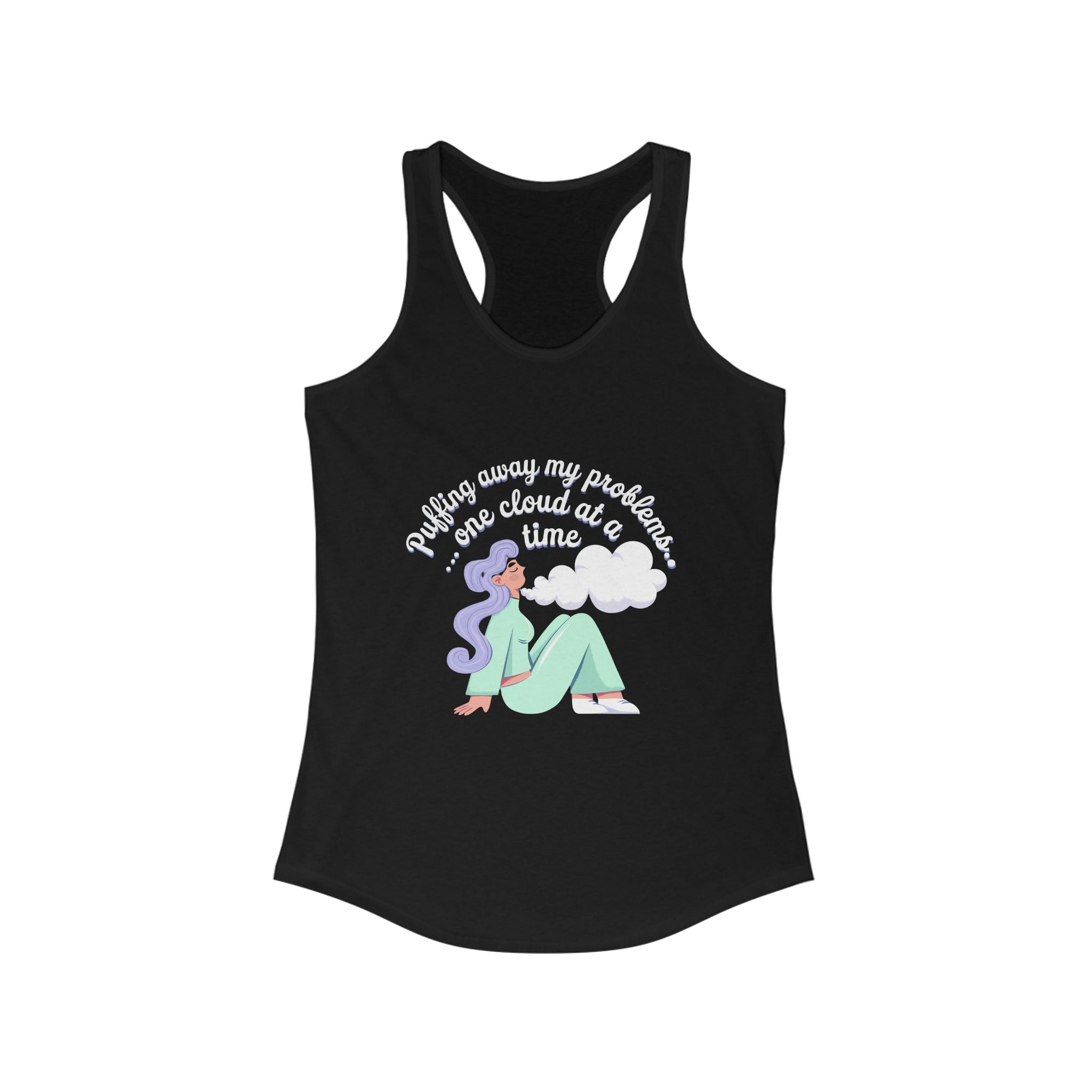 Puffing Away My Problems, One Cloud At A Time- Casual Graphic Tank Top for Adventurers