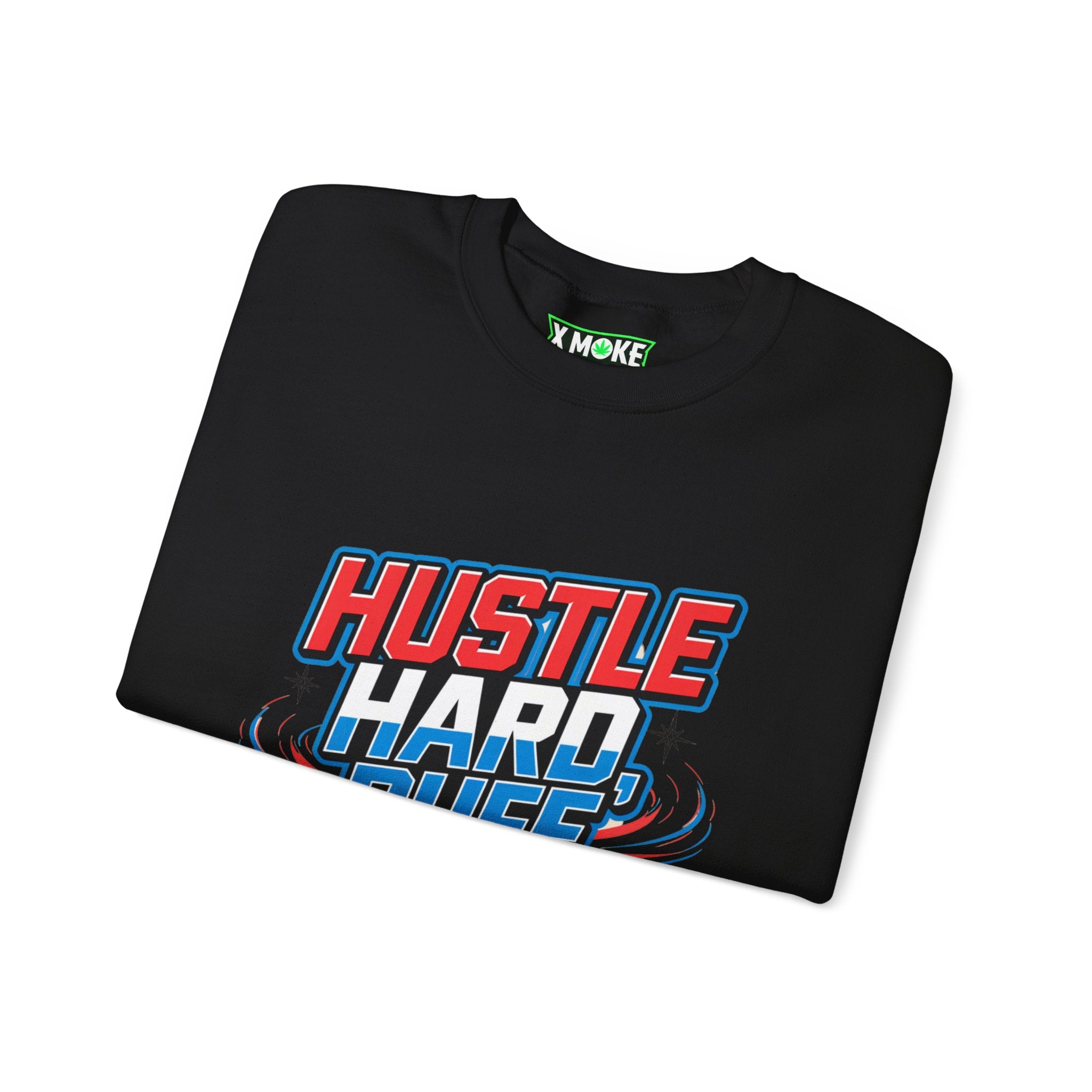 Hustle Hard Puff Harder - New Year Crewneck Sweatshirt