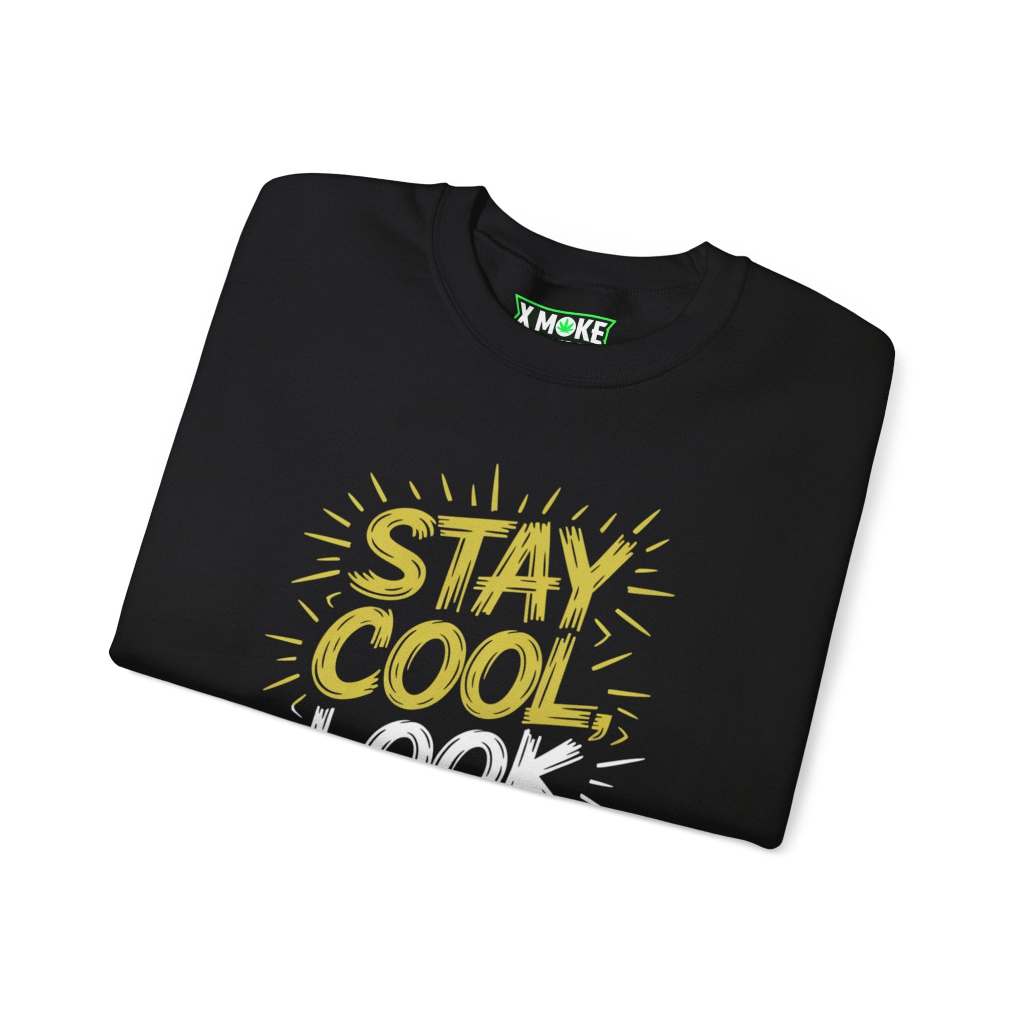 Stay Cool Look Hot - New Year Crewneck Sweatshirt