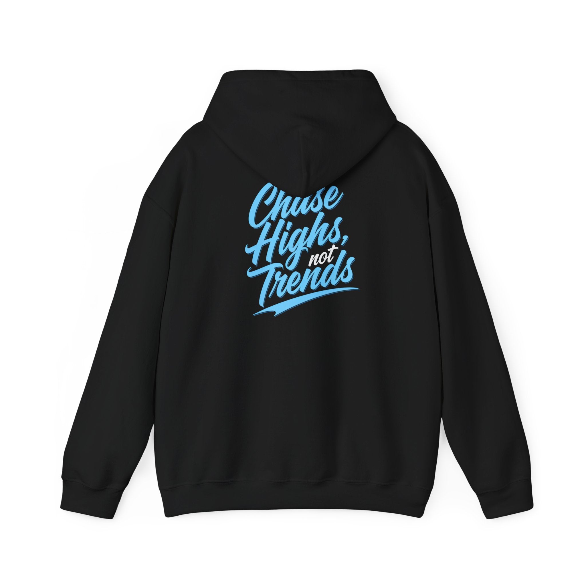 Chase Highs, Not Trends - New Year Crewneck Hoodie