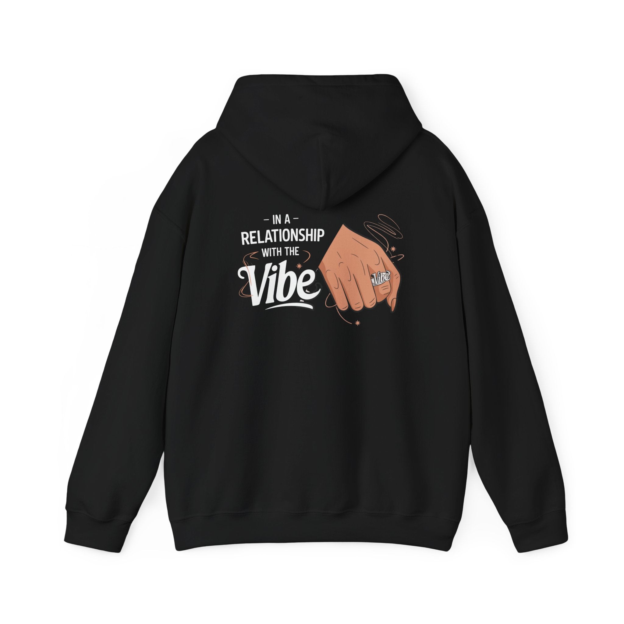 In A Relationship With The Vibe- Casual Graphic Hoodies for Adventurers