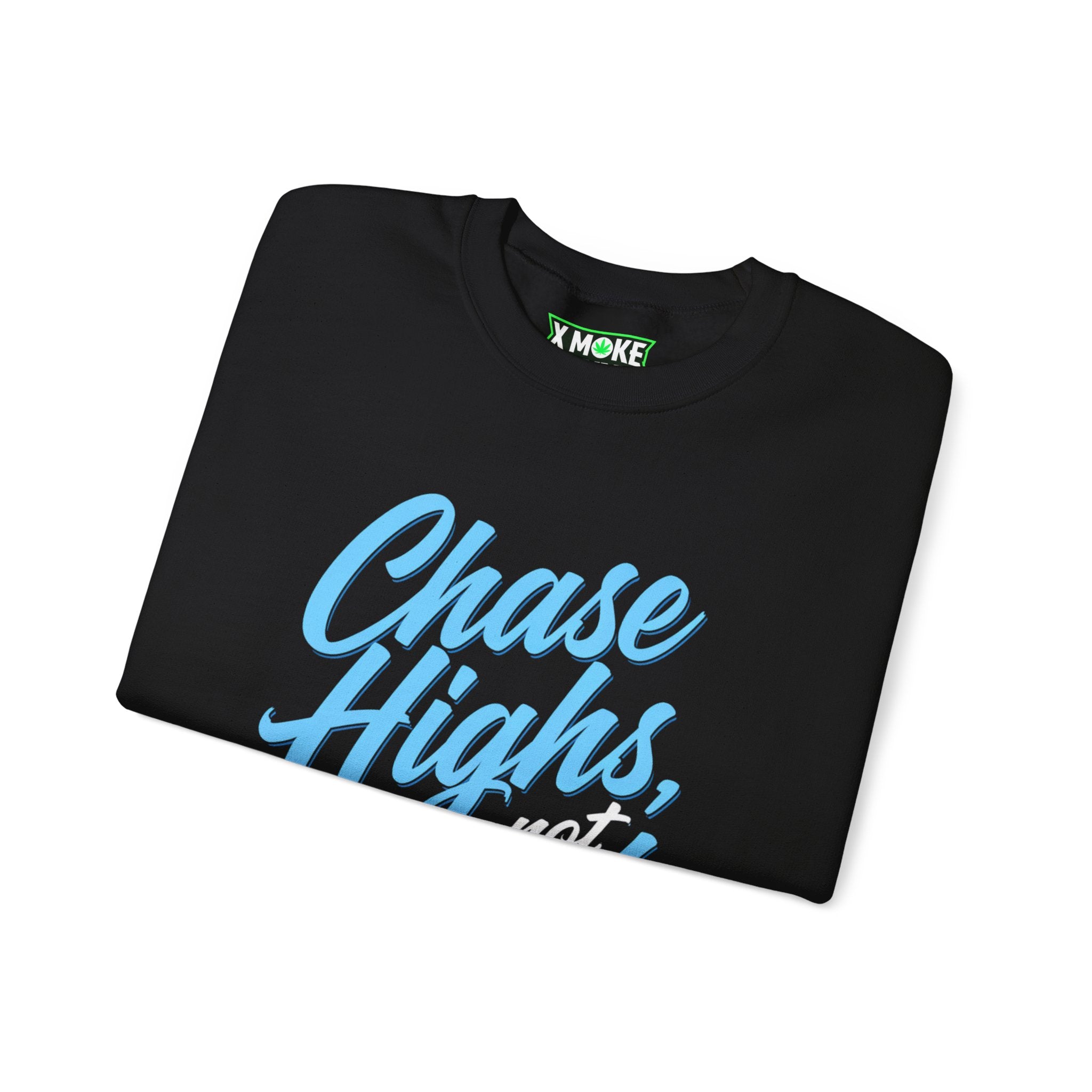 Chase Highs, Not Trends - New Year Crewneck Sweatshirt