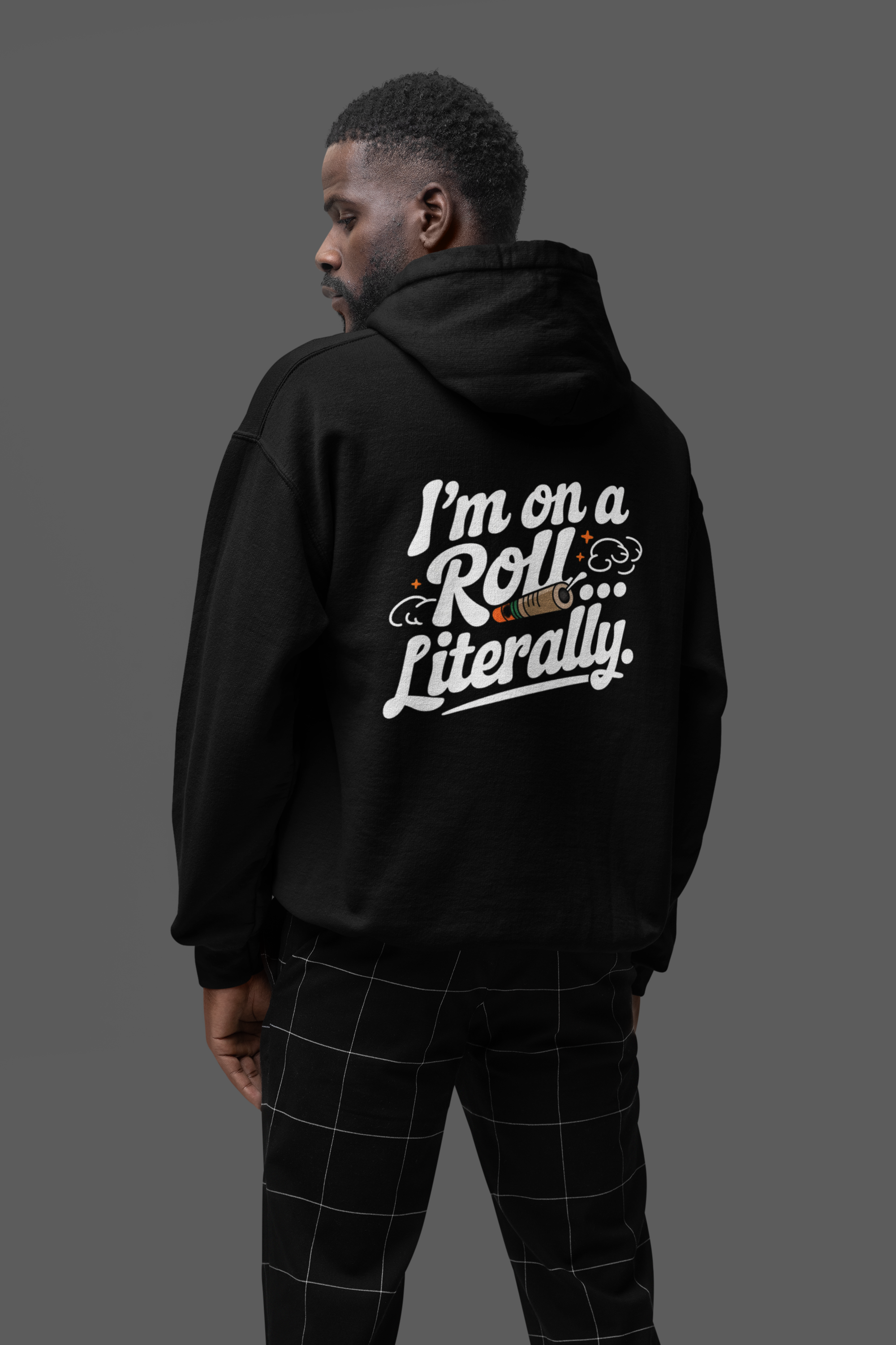 I'm On A Roll- Casual Graphic Hoodies for Adventurers